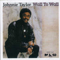 Taylor,johnnie - Wall To Wall - Music CD