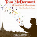 Mcdermott,tom - All The Keys & Then Some: Piano Music From New - Music CD