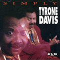 Davis,tyrone - Simply Tyrone Davis - Music CD