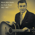 Smith,mack Allen - Early Years 1962 - 1967 - Music CD