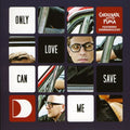 Chocolate Puma - Only Love Can Save Me - Music CD