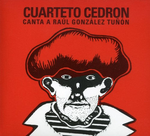 Cuarteto Cedron - Canta A Raul Gonzalez Tunon - Music CD
