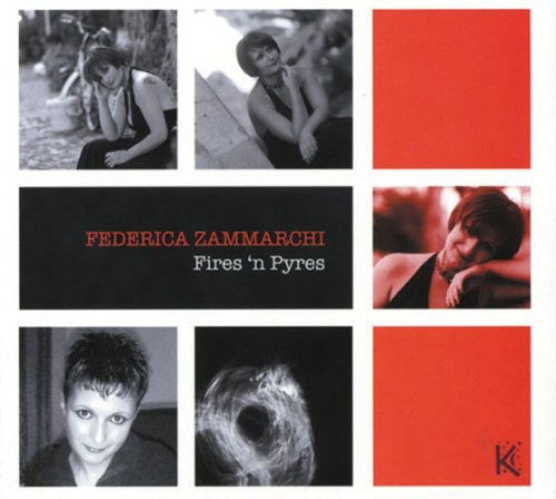 Zammarchi,federica - Fires N Pyres - Music CD