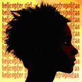 Helicopter Girl - Metropolitan - Music CD