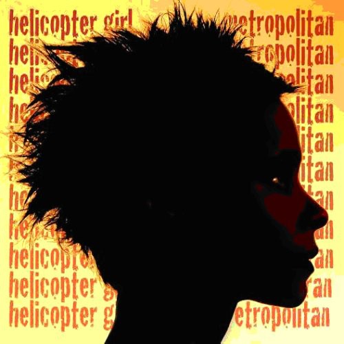 Helicopter Girl - Metropolitan - Music CD