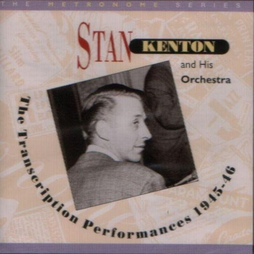 Kenton,stan - Transcriptions 1945-46 - Music CD