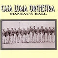Casa Loma Orchestra - Maniac's Ball - Music CD
