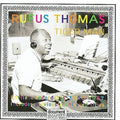 Thomas,rufus - Tiger Man: Earliest Recordings 1950-1957 - Music CD