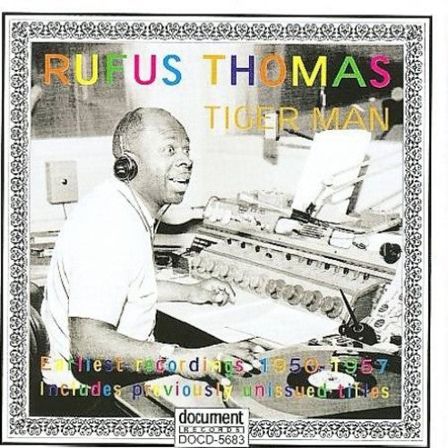 Thomas,rufus - Tiger Man: Earliest Recordings 1950-1957 - Music CD