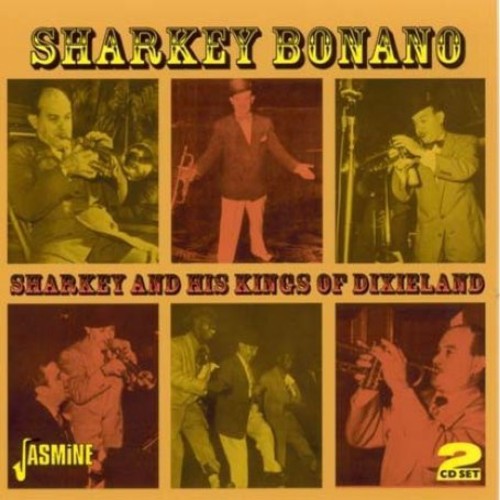 Bonano,sharkey - Sharkey & His Kings Of D - Music CD