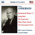 Anderson / Slatkin / Bbc Concert Orchestra - Orchestral Works 3 - Music CD