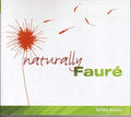Faure / Chabot - Naturally Faure - Music CD