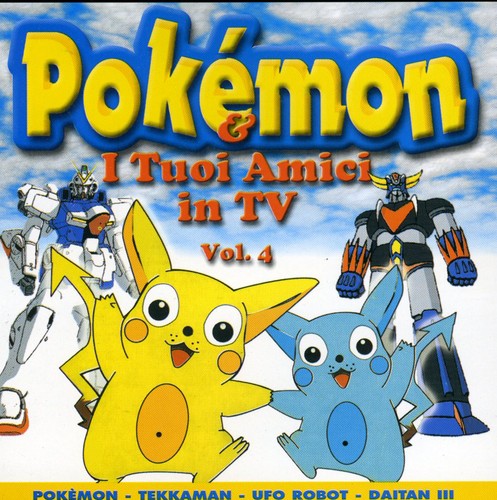 I Tuoi Amici In Tv-pokemon 4 / Various - I Tuoi Amici In Tv-pokemon 4 / Various - Music CD