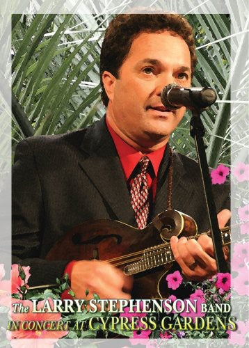 Stephenson,larry - In Concert At Cypress Gardens - DVD