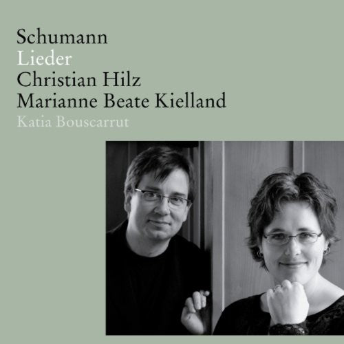 Schumann / Hilz / Kielland / Bouscarrut - Lieder - Music CD