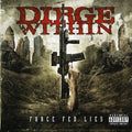 Dirge Within - Force Fed Lies - Music CD
