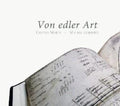 Dufay / Marti / Gondko - Von Edler Art - Music CD