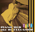 Piano Red Aka Dr Feelgood - Red Rocks - Music CD