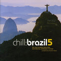 Chill: Brazil 5 / Various - Chill: Brazil 5 / Various - Music CD