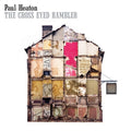 Heaton,paul - Cross Eyed Rambler - Music CD