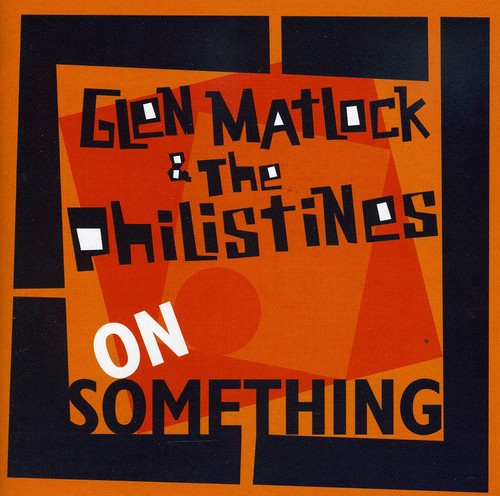 Matlock,glen & The Philistines - On Something - Music CD