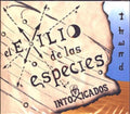 Intoxicados - El Exilio De Las Especies - Music CD