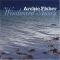 Fisher,archie - Windward Away - Music CD