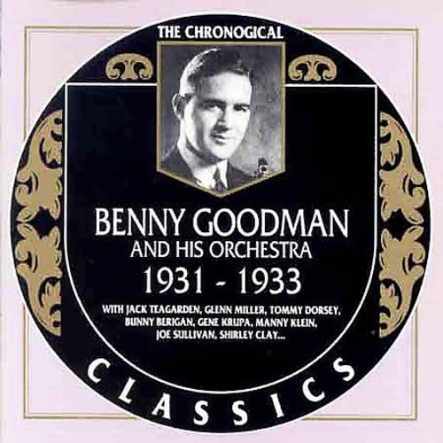 Goodman,benny - Benny Goodman & His Orchestra 1931-33 - Music CD