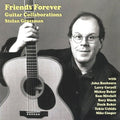 Grossman,stefan - Friends Forever Guitar Collaborations - Music CD