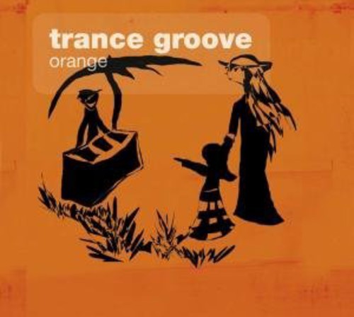 Trance Groove - Orange - Music CD