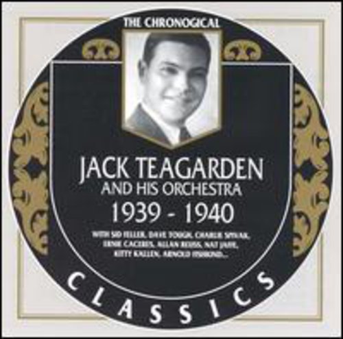 Teagarden,jack - Jack Teagarden & His Orchestra 1939-40 - Music CD