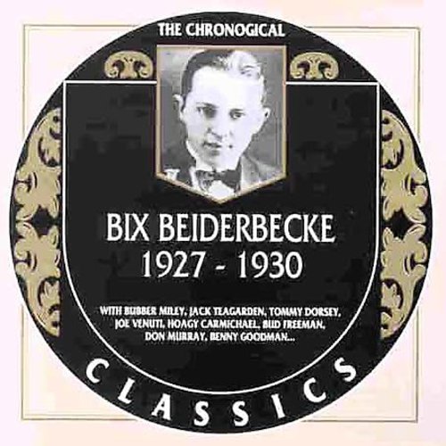 Beiderbecke,bix - 1927-1930 - Music CD