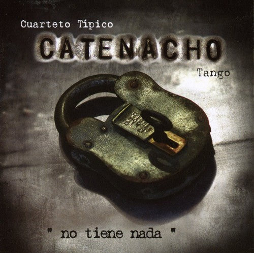 Cuarteto,catenacho - No Tiene Nada - Music CD