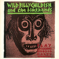 Childish,billy Wild & Blackhands - Play: Captain Calypso's Hoodoo Party - Music CD