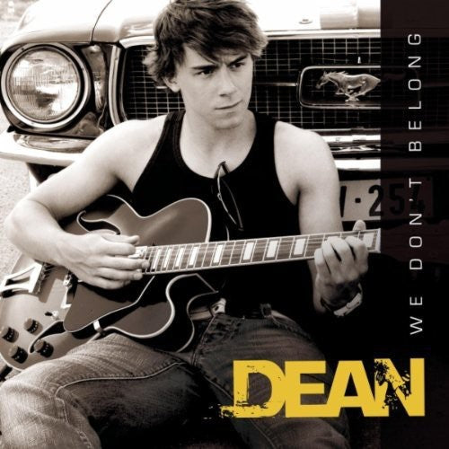 Dean - We Don't Belong
