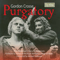 Crosse / Bodenham / Orch Royal Northern / Lankeste - Purgatory - Music CD