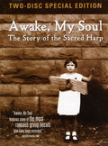 Awake My Soul: The Story Of The Sacred Harp - Awake My Soul: The Story Of The Sacred Harp - DVD
