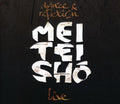 Mei Tei Sho - Live / Dance & Reflexion - Music CD