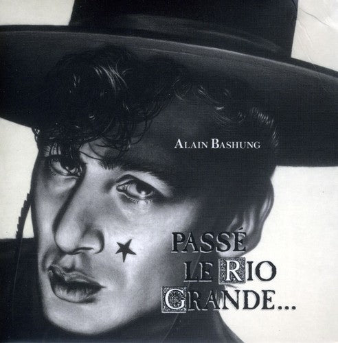 Bashung,alain - Passe Le Rio Grande - Music CD
