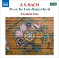 Bach,j.s. / Farr - Music For Lute-harpsichord - Music CD