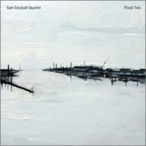 Crockatt,sam Quartet - Flood Tide - Music CD