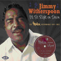 Witherspoon,jimmy - I'll Be Right On Down: Modern Recordings 1947-1953 - Music CD