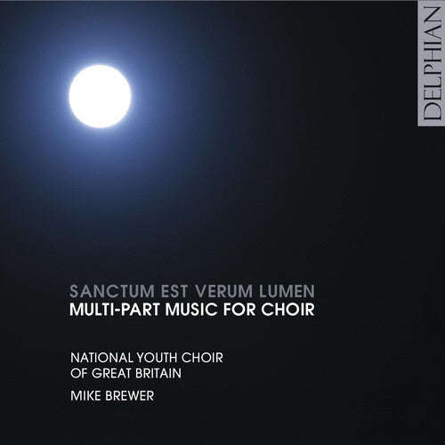National Youth Choir Of Great Britain / Brewer - Sanctum Est Verum Lumen: Multi-part Music For Choi - Music CD