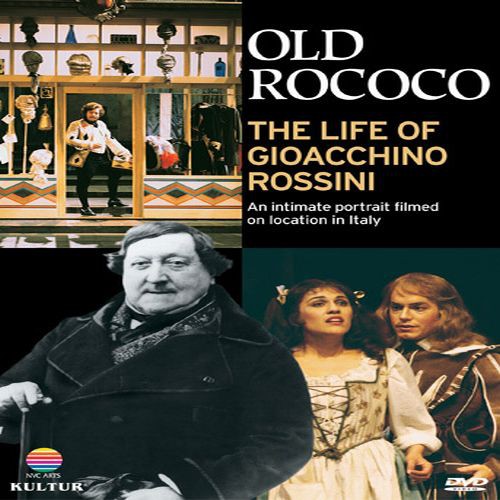 Old Rococo: Life Of Gioacchino Rossini - Old Rococo: Life Of Gioacchino Rossini - DVD