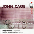Cage / Schleiermacher / Svoboda - Music For Piano & Trombone - Music CD