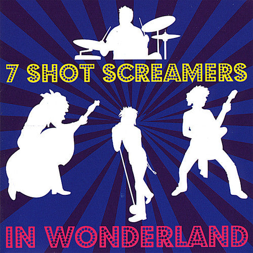 7 Shot Screamers - In Wonderland - Music CD