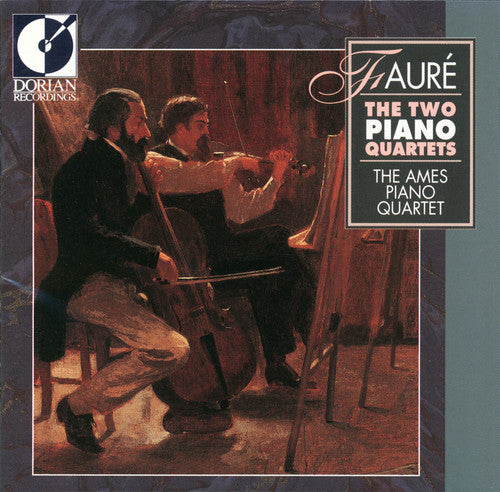 Faure / Ames Piano Quartet - 2 Piano Quartets - Music CD