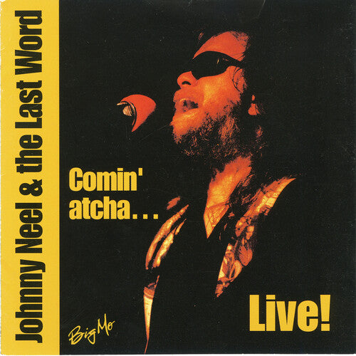 Neel,johnny / Last Word - Comin Atcha Live - Music CD