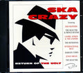 Prince Buster, The Selecter, Bad Manners, Judge Dread, Etc. - Ska Crazy: Return Of The Ugly Music CD