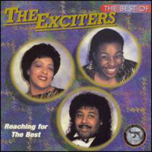 Exciters - Best Of: Reaching For The Best - Music CD